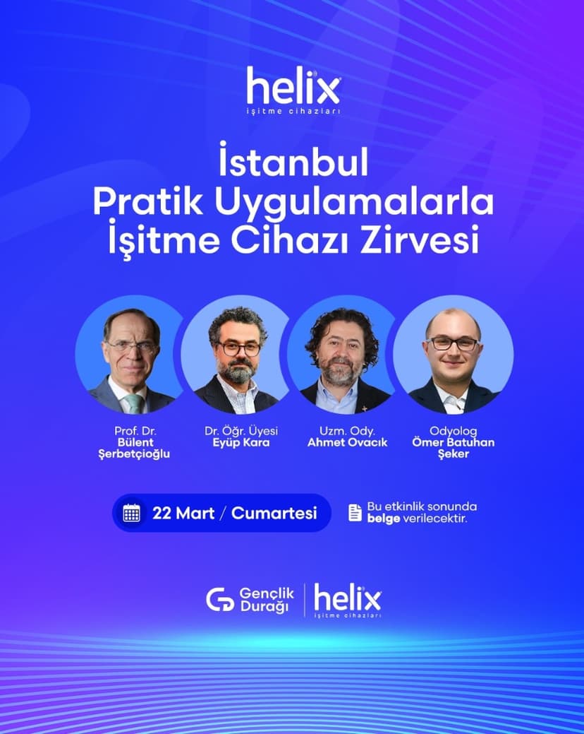 Helix | İstanbul Pratik Uygulamalarla İşitme Cihazı Zirvesi 22 Mart 2025 etkinlik kapak görseli